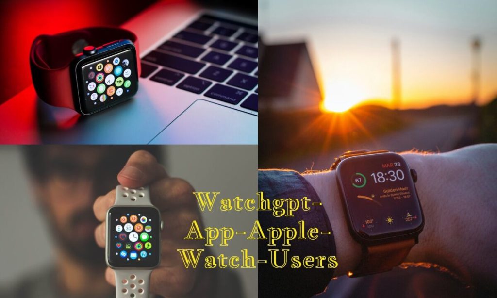 rajkotupdates.news/watchgpt-app-apple-watch-users