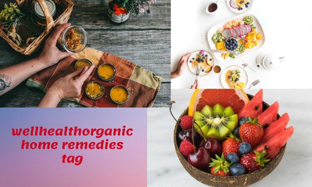 wellhealthorganic home remedies tag

