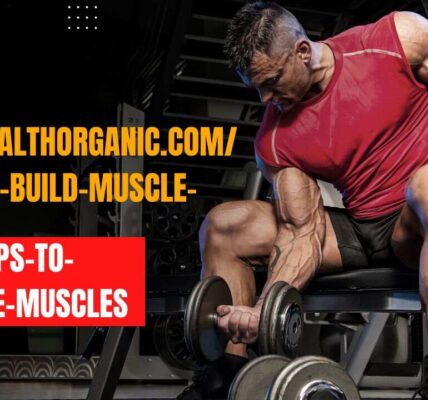 wellhealthorganic.com/how-to-build-muscle-know-tips-to-increase-muscles